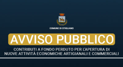 AVVISO PUBBLICO per la concessione di contributi a fondo perduto per l’apertura di nuove attività economiche artigianali e commerciali nel comune di Stigliano